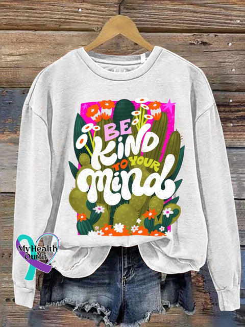 Be Kind Of Your Mind Printed Casual Sweatshirt White / S