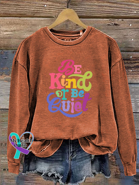 Be Kind Or Be Quiet Crew Neck Long Sleeve Sweatshirt Orange / S