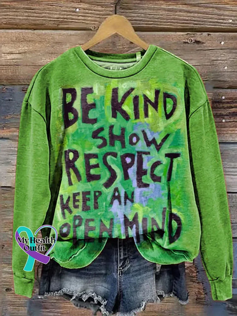 Be Kind Show Respect Art Print Casual Cotton Sweatshirt Green / S