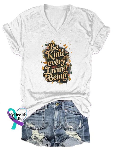 Be Kind Be To Every Being Living Floral Print Casual V-Neck Short Sleeve T-Shirt White / S