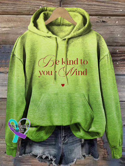 Be Kind To Your Mind Gradient Casual Hoodie Multicolor / S