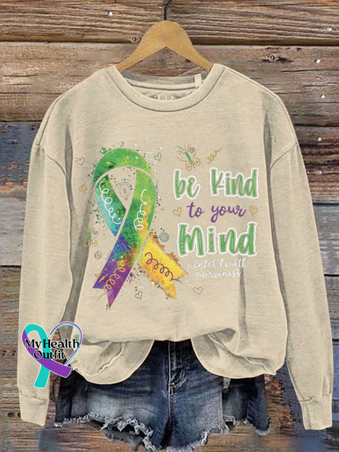 Be Kind To Your Mind Mental Health Awareness Casual Sweatshirt Sand / S
