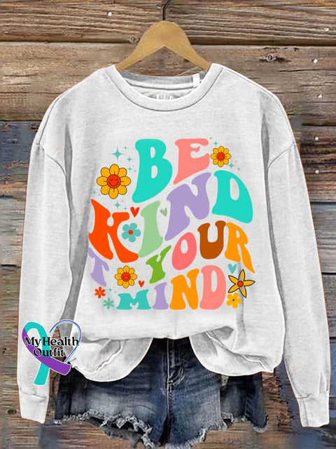 Be Kind To Your Mind Mental Health Awareness Pattern Print Casual Sweatshirt White / S
