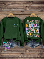 Be Kind To Your Mind Mental Health Matters Awareness Pattern Print Casual Sweatshirt Green / S