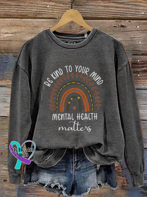 Be Kind To Your Mind Mental Health Matters Awareness Pattern Print Casual Sweatshirt Grey / S