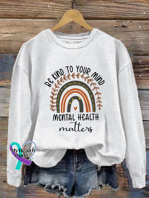 Be Kind To Your Mind Mental Health Matters Awareness Pattern Print Casual Sweatshirt White / S