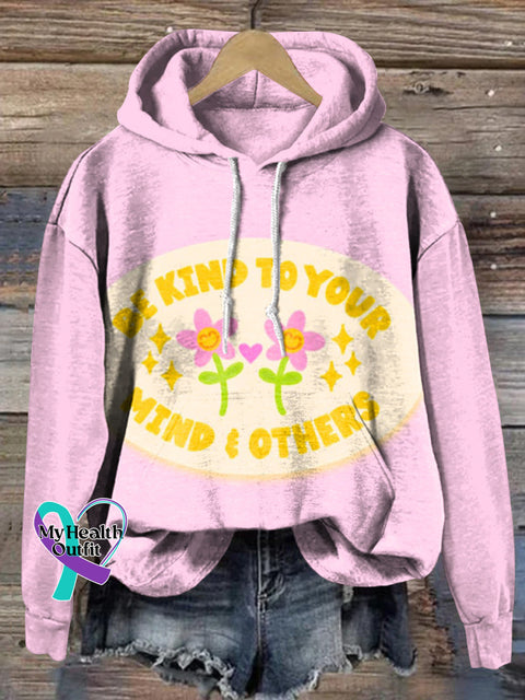 Be Kind To Your Mind & Others Printed Casual Hoodie Multicolor / S