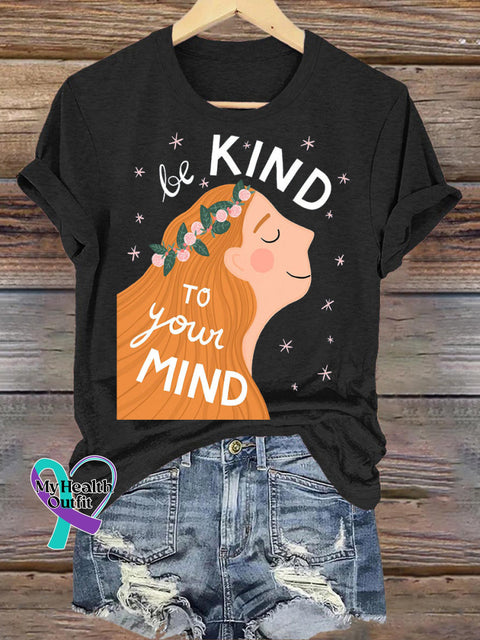 Be Kind To Your Mind Printed Casual Crew Neck Short Sleeve T-Shirt Black / S