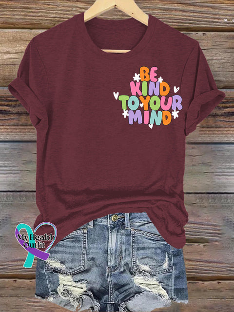 Be Kind To Your Mind Printed Casual Crew Neck Short Sleeve T-Shirt Brown / S