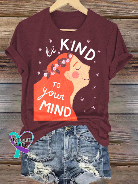 Be Kind To Your Mind Printed Casual Crew Neck Short Sleeve T-Shirt Brown / S
