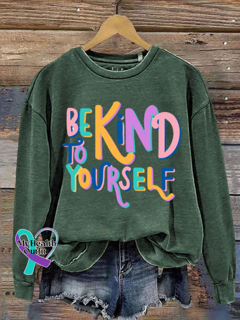 Be Kind To Yourself Art Design Print Casual Sweatshirt Green / S