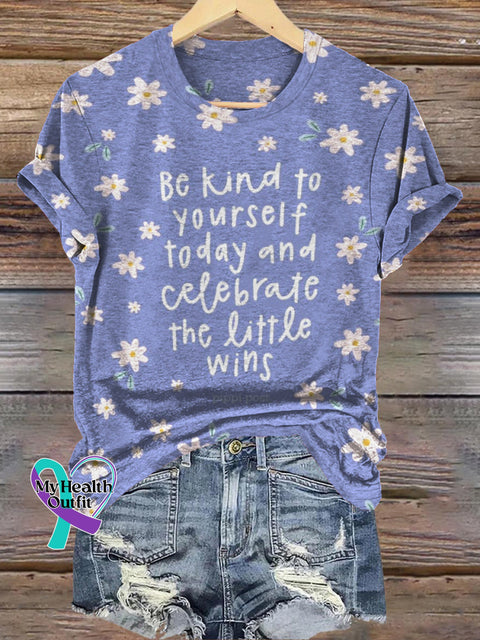 Be Kind To Yourself Cute Floral Print Casual Round Neck Short Sleeve T-Shirt Multicolor / S