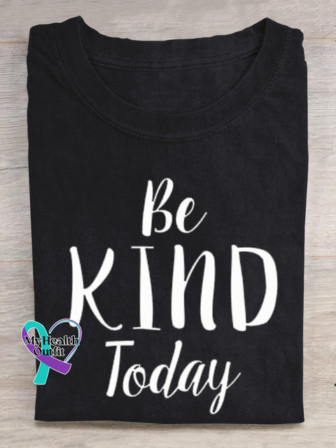 Be Kind Today Printed Casual Crew Neck Short Sleeve T-Shirt Black / S