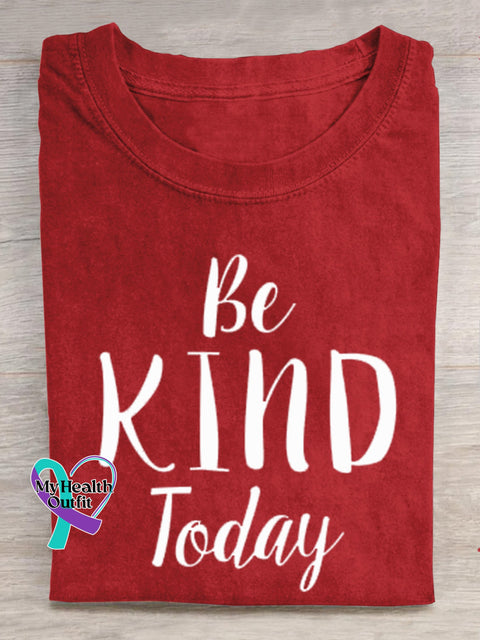 Be Kind Today Printed Casual Crew Neck Short Sleeve T-Shirt Red / S