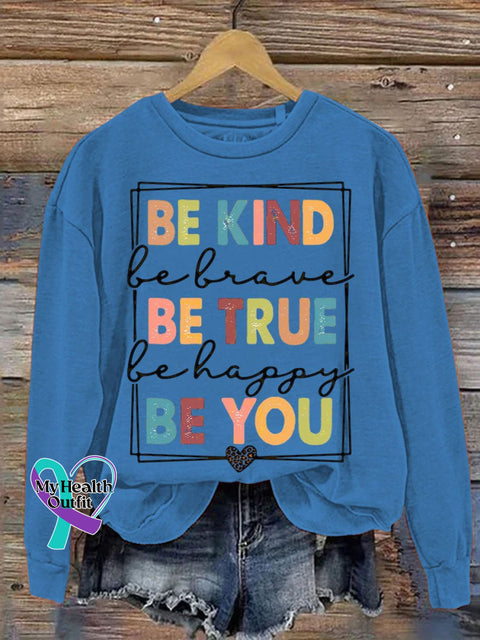 Be Kind True You Art Pattern Print Casual Sweatshirt Blue / S