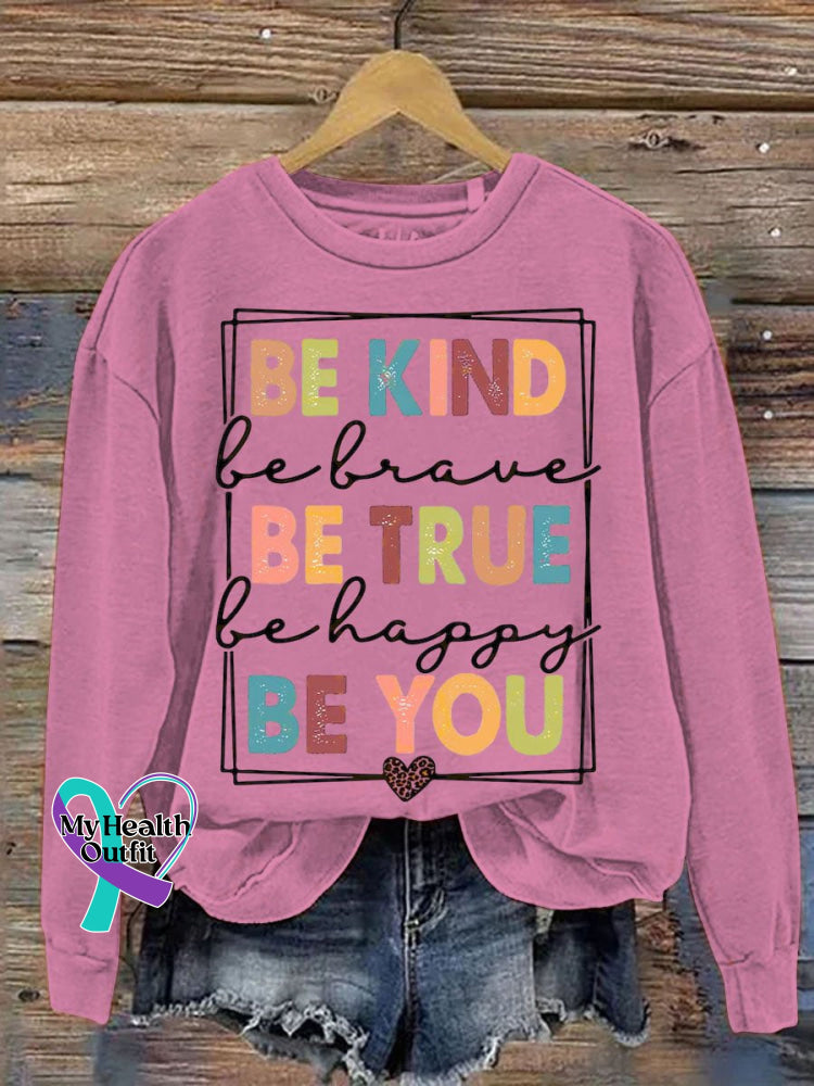 Be Kind True You Art Pattern Print Casual Sweatshirt Pink / S