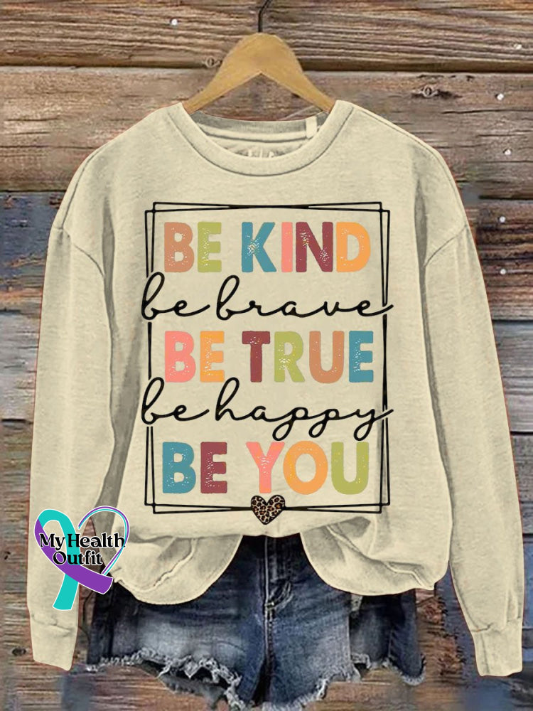 Be Kind True You Art Pattern Print Casual Sweatshirt Sand / S