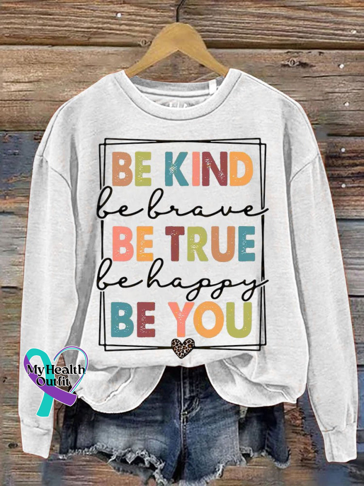 Be Kind True You Art Pattern Print Casual Sweatshirt White / S