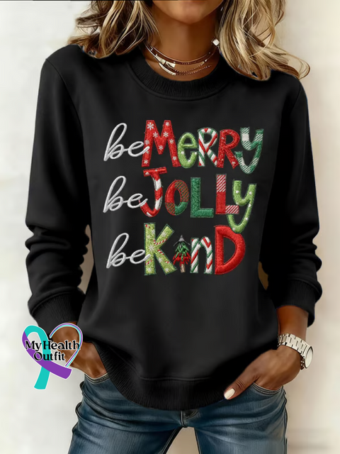 Be Merry Be Jolly Be Kind Christmas Print Casual Sweatshirt Black / S