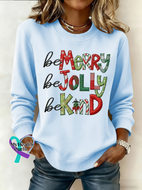 Be Merry Be Jolly Be Kind Christmas Print Casual Sweatshirt Blue / S