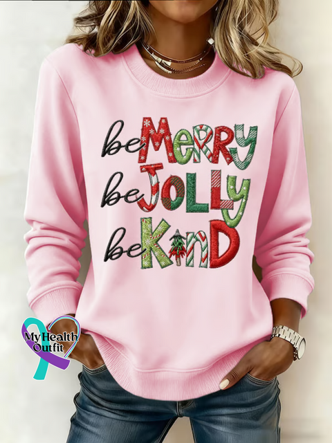 Be Merry Be Jolly Be Kind Christmas Print Casual Sweatshirt Pink / S
