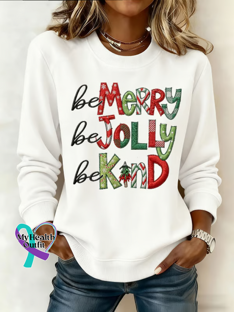 Be Merry Be Jolly Be Kind Christmas Print Casual Sweatshirt White / S
