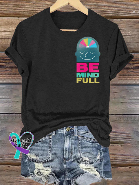 Be Mind Full Printed Casual Crew Neck Short Sleeve T-Shirt Black / S