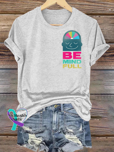 Be Mind Full Printed Casual Crew Neck Short Sleeve T-Shirt White / S