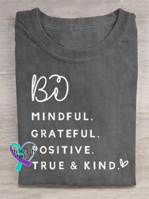 Be Mindful Grateful Positive True And Kind Art Print Casual Cotton T-shirt Grey / S
