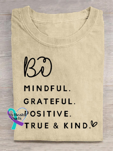 Be Mindful Grateful Positive True And Kind Art Print Casual Cotton T-shirt Sand / S