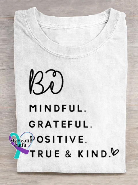 Be Mindful Grateful Positive True And Kind Art Print Casual Cotton T-shirt White / S