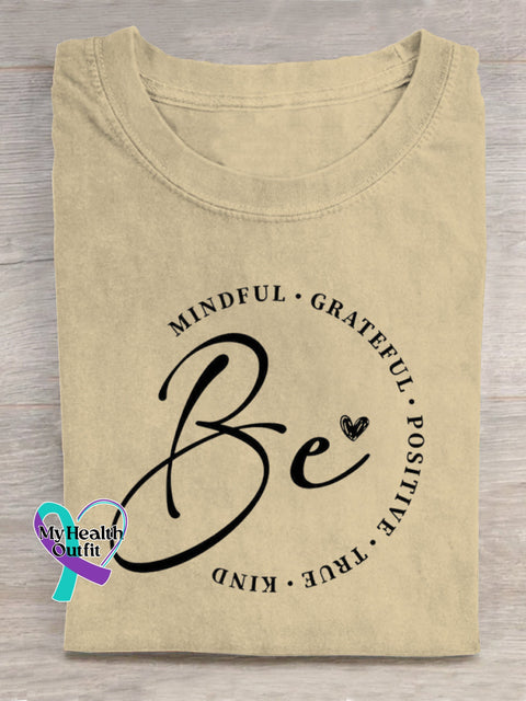 Be Mindful Grateful Positive True Kind Art Print T-shirt Apricot / S