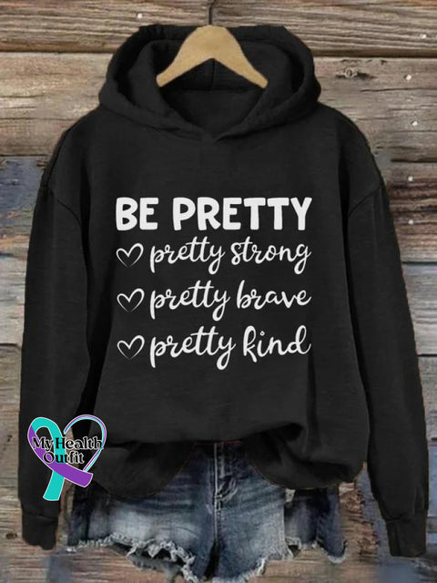 Be Pretty Suicide Awareness Art Print Casual Sweatshirt Black / S