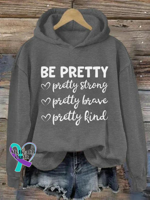 Be Pretty Suicide Awareness Art Print Casual Sweatshirt Grey / S