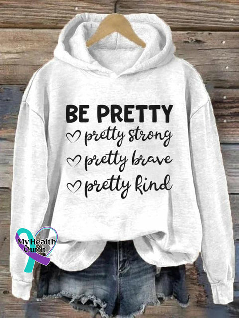 Be Pretty Suicide Awareness Art Print Casual Sweatshirt White / S