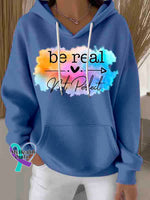 Be Real Not Perfect Art Casual Hoodie Sweatshirt Blue / S