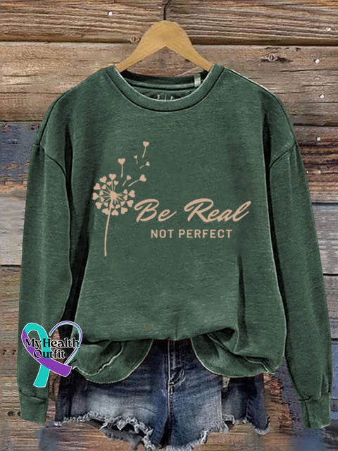 Be Real Not Perfect Art Design Print Casual Sweatshirt Green / S