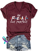 Be Real Not Perfect Art Print Casual T-Shirt Maroon / S