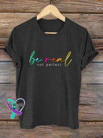 Be Real Not Perfect Art Print T-Shirt Black / S