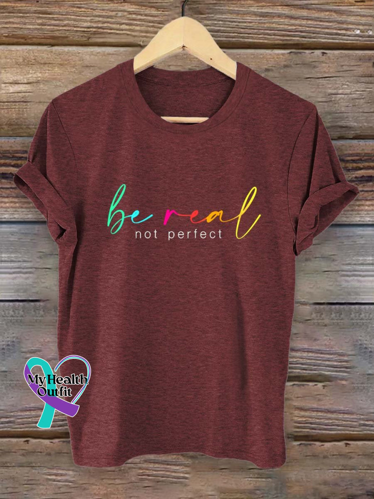 Be Real Not Perfect Art Print T-Shirt Maroon / S