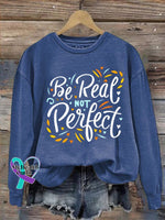 Be Real Not Perfect Casual Sweatshirt Blue / S