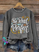 Be Real Not Perfect Casual Sweatshirt Grey / S