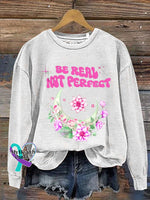 Be Real Not Perfect Casual Sweatshirt White / S