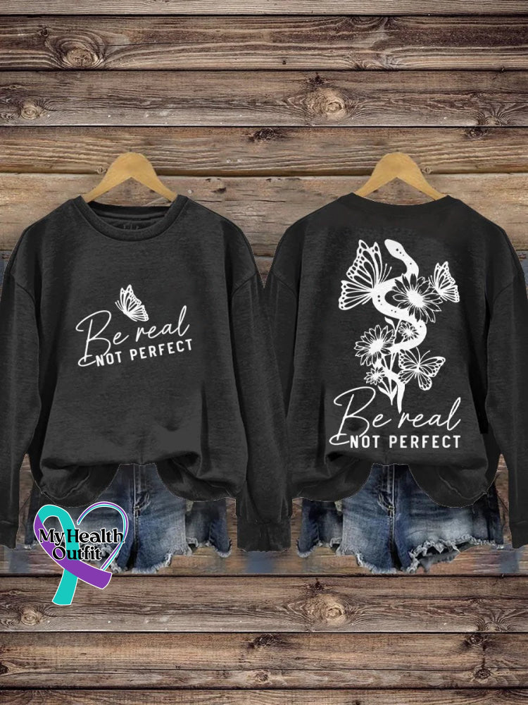 Be Real Not Perfect Self Love Inspirational Casual Print Sweatshirt Black / S