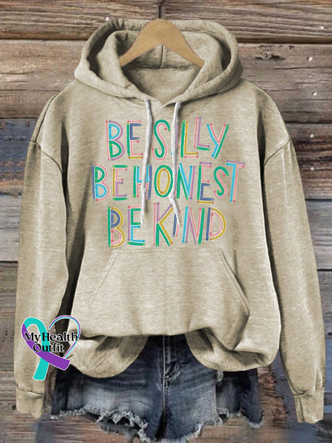 Be Silly Be Honest Be Kind Printed Casual Hoodie Beige / S