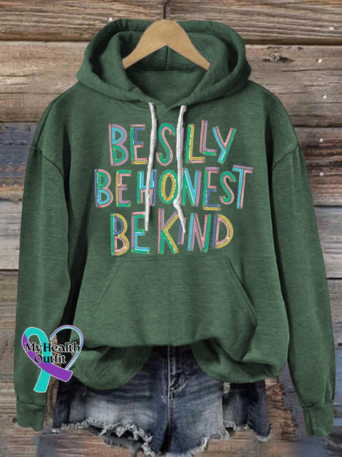 Be Silly Be Honest Be Kind Printed Casual Hoodie Green / S