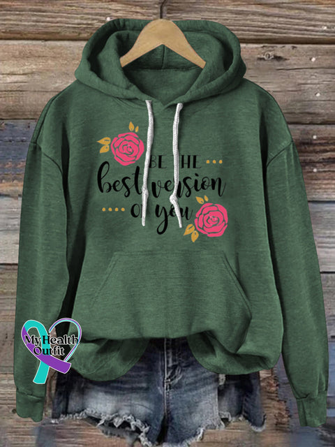Be The Best Version Of You Hooded Casual Long-Sleeved Sweatshirt Green / S