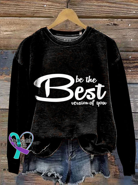 Be The Best Version Of You Printed Casual Sweatshirt Multicolor / S