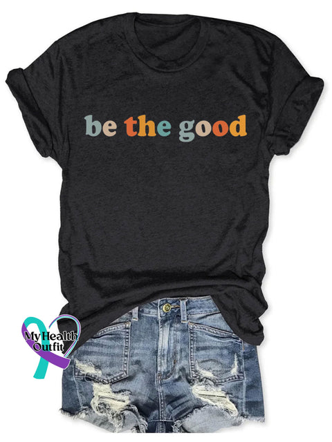 Be The Good T-Shirt S / Black