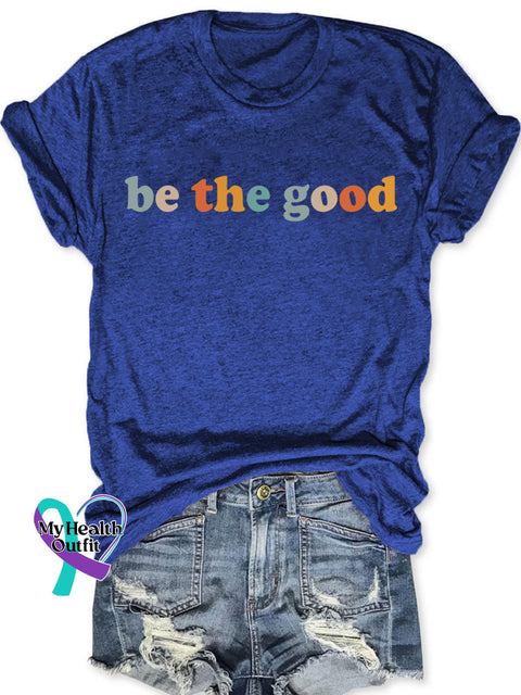 Be The Good T-Shirt S / Blue